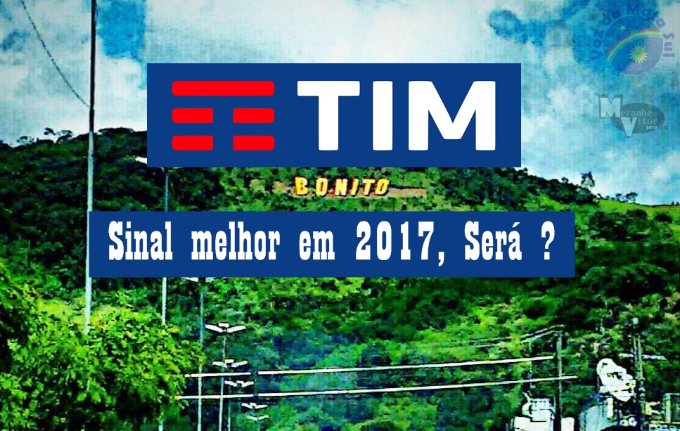 Bonito-PE: Sinal e Internet Móvel da TIM deve melhorar em 2017.